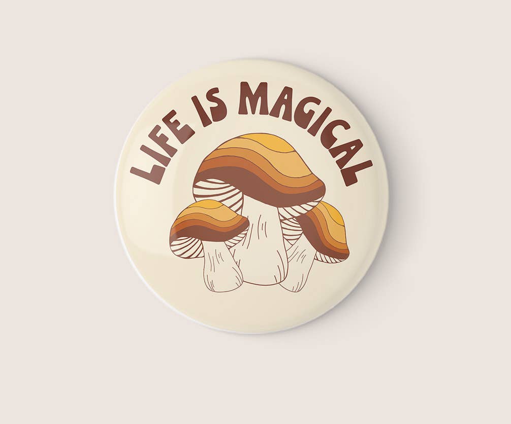 Life is Magical Pinback Button